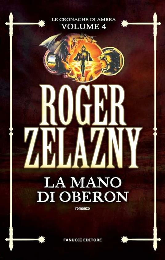 La mano di Oberon. Le cronache di Ambra. Vol. 4 - Roger Zelazny,Roberta Rambelli - ebook