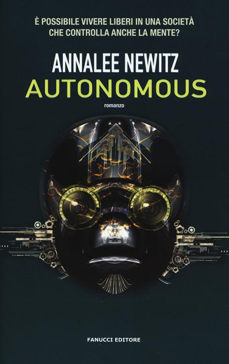 Autonomous - Annalee Newitz - copertina