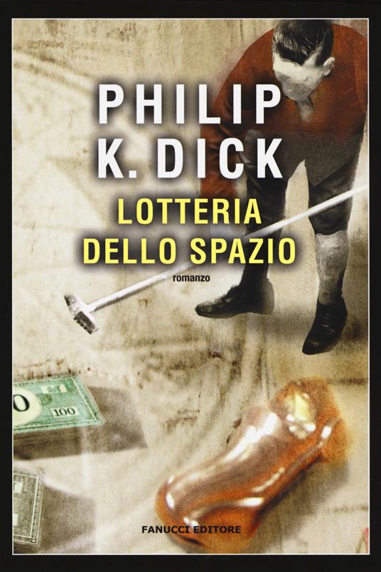 Lotteria dello spazio - Philip K. Dick - copertina