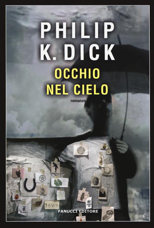 L'occhio nel cielo - Philip K. Dick - copertina