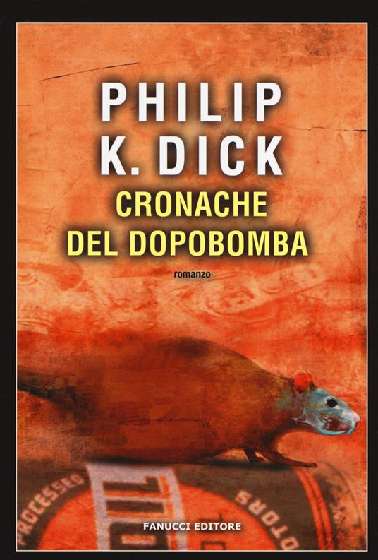 Cronache del dopobomba - Philip K. Dick - copertina