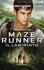 Il labirinto. Maze Runner. Vecchia ediz.. Vol. 1