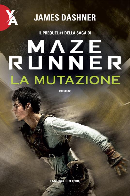 La mutazione. Maze Runner. Prequel. Vol. 1 - James Dashner - copertina