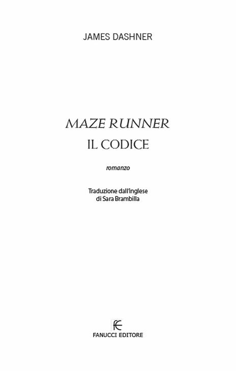 Il codice. Maze Runner. Prequel. Vol. 2 - James Dashner - 5