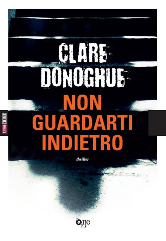 Non guardarti indietro - Clare Donoghue - copertina