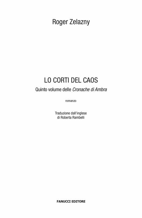 Le corti del caos. Le cronache di Ambra. Vol. 5 - Roger Zelazny - 5