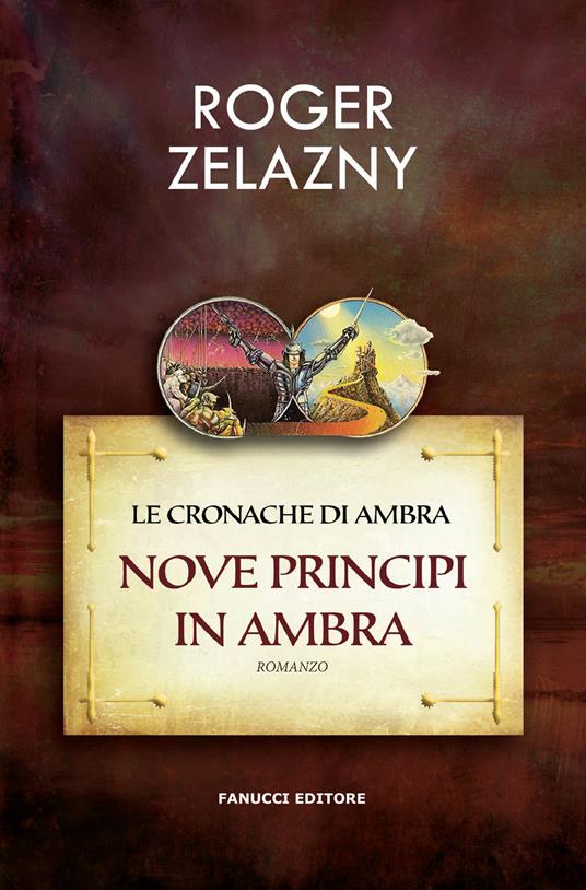 Nove principi in Ambra. Le cronache di Ambra. Vol. 1 - Roger Zelazny - copertina