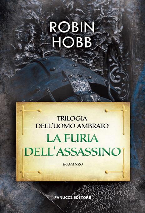 La furia dell'assassino. Trilogia dell'uomo ambrato. Vol. 2 - Robin Hobb - copertina