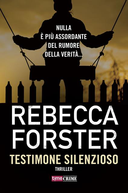 Testimone silenzioso - Rebecca Forster - copertina