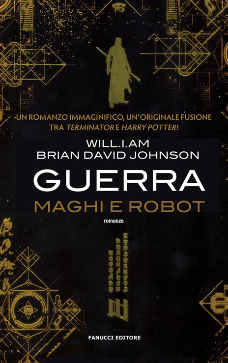 Guerra. Maghi e robot - Will.i.am,Brian David Johnson - copertina