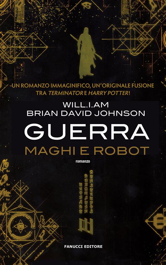 Guerra. Maghi e robot - Will.i.am,Brian David Johnson - copertina