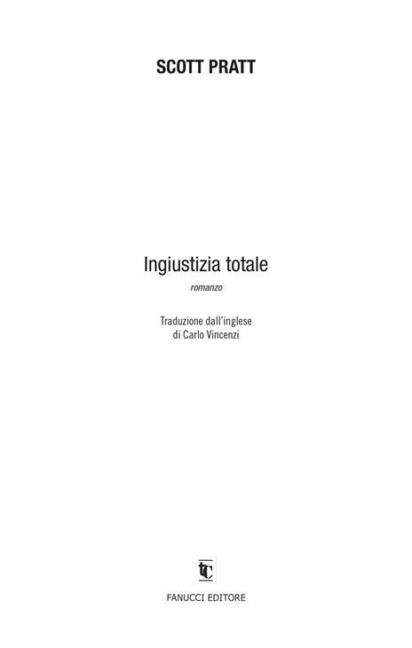 Ingiustizia totale - Scott Pratt - 5