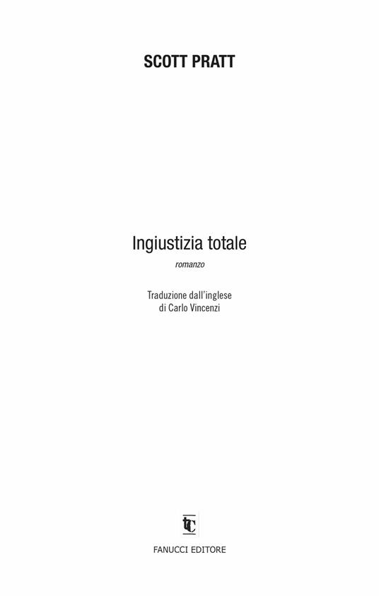 Ingiustizia totale - Scott Pratt - 5