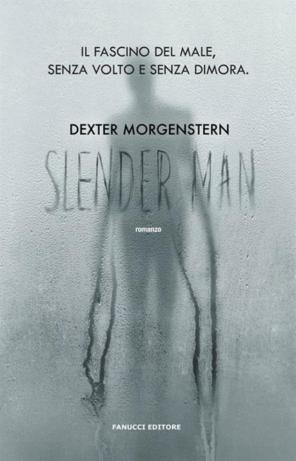 Slender man - Dexter Morgenstern,Noemi Proietti - ebook