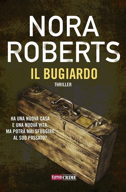 Il bugiardo - Nora Roberts,Francesca De Luca - ebook