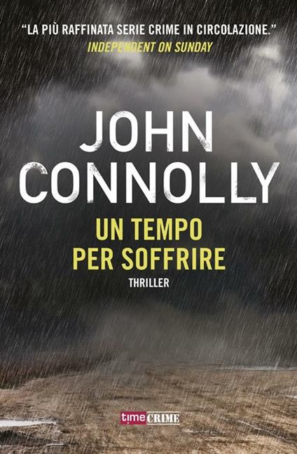 Un tempo per soffrire - John Connolly,Tessa Bernardi - ebook