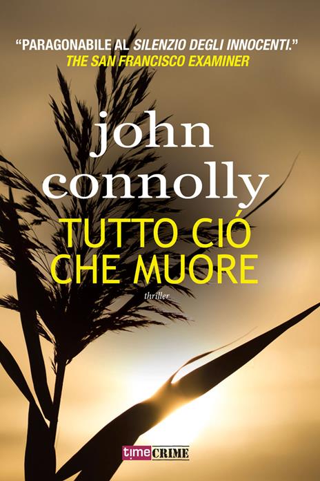 Tutto ciò che muore - John Connolly - copertina