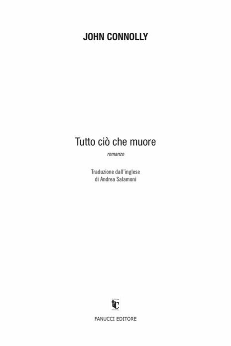 Tutto ciò che muore - John Connolly - 3