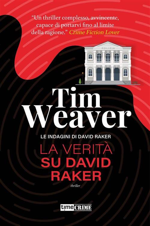La verità su David Raker - Tim Weaver,Ilaria Mazzaferro - ebook