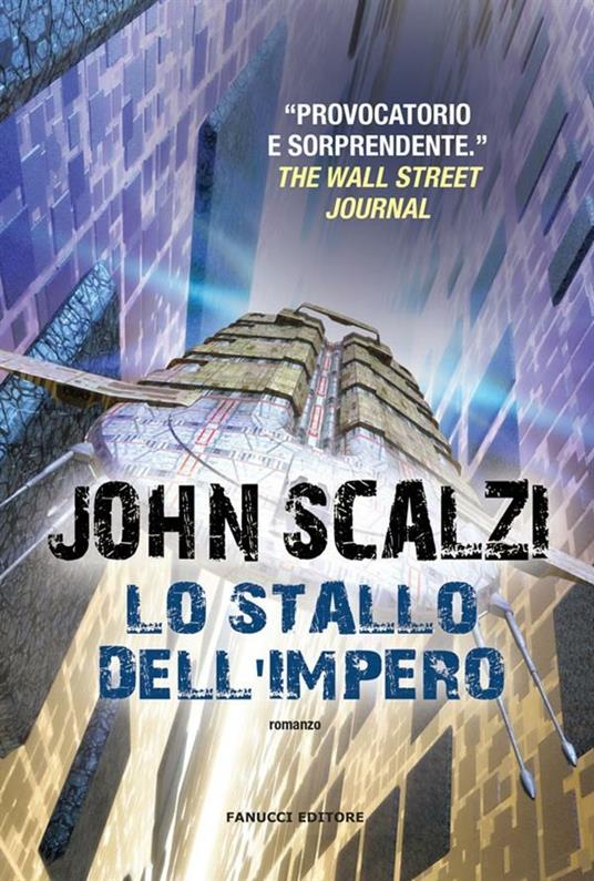 Lo stallo dell'impero - John Scalzi,Pierluigi Fazzini - ebook