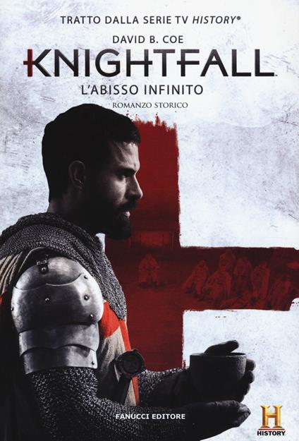 L'abisso infinito. Knightfall - David B. Coe - copertina