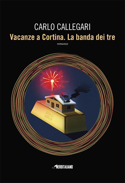 Vacanze a Cortina. La banda di tre - Carlo Callegari - copertina
