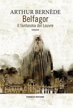 Belfagor. Il fantasma del Louvre