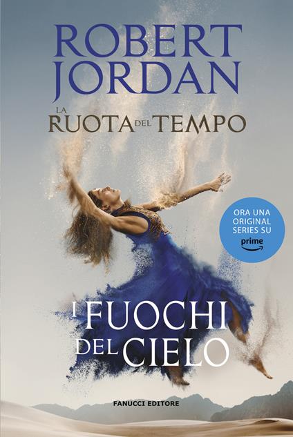 I fuochi del cielo. La ruota del tempo. Vol. 5 - Robert Jordan - copertina