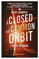 A closed and common orbit. L'orbita ordinaria. Wayfarers. Vol. 2