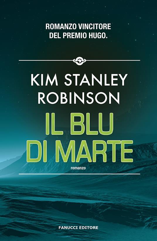 Il blu di Marte. Trilogia di Marte. Vol. 3 - Kim Stanley Robinson - copertina