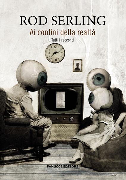 Ai confini della realtà - Rod Serling - copertina