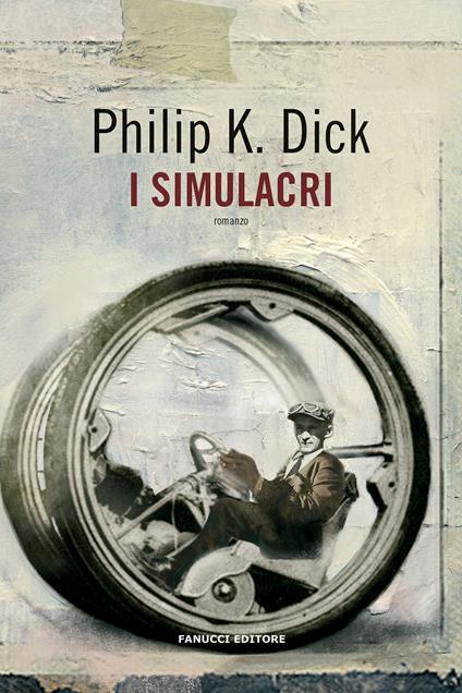 I simulacri - Philip K. Dick - copertina