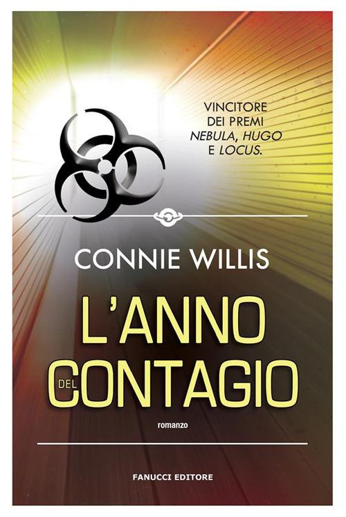 L' anno del contagio - Connie Willis,Annarita Guarnieri - ebook