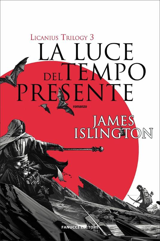La luce del tempo presente. Licanius trilogy. Vol. 3 - James Islington - copertina