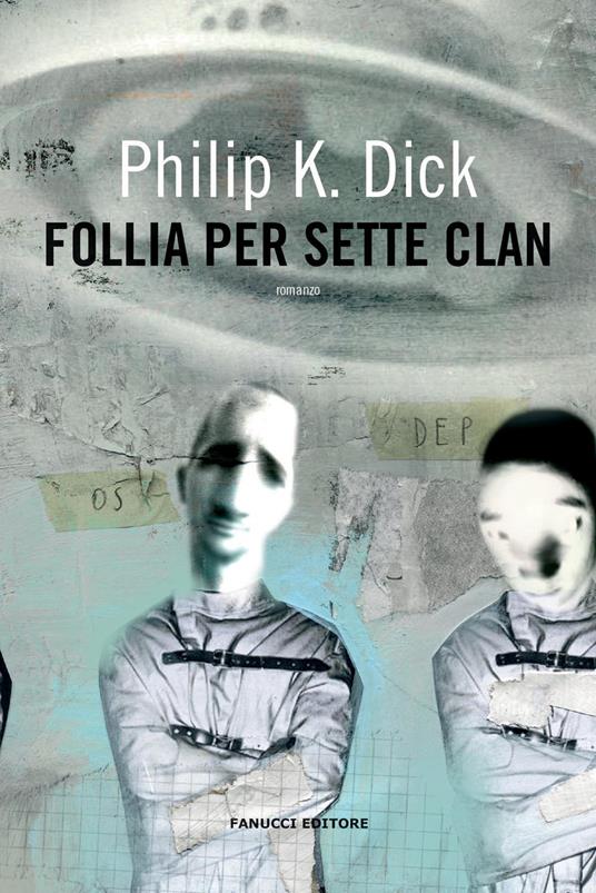 Follia per sette clan - Philip K. Dick - copertina