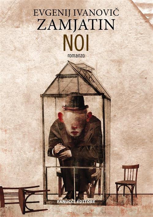 Noi - Evgenij Zamjátin - ebook