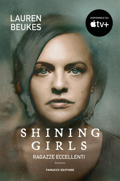 Shining girls. Ragazze eccellenti - Lauren Beukes - copertina