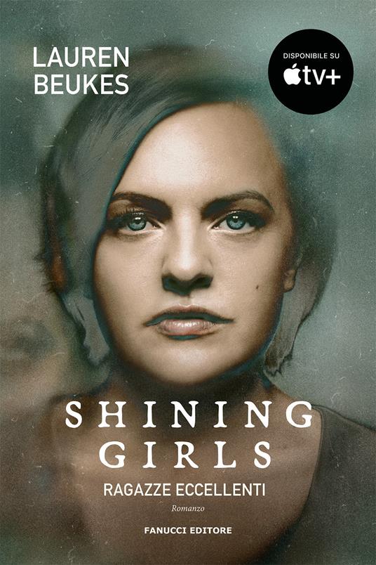 Shining girls. Ragazze eccellenti - Lauren Beukes - copertina