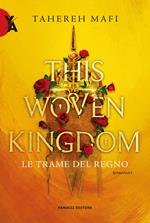 Le trame del regno. This woven kingdom. Vol. 1