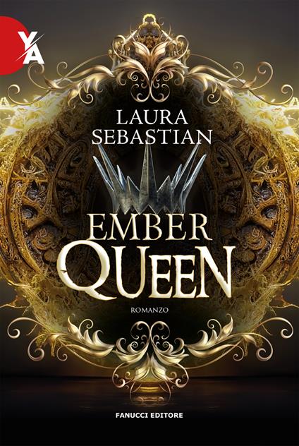 Ember queen. La trilogia Ash princess. Vol. 3 - Laura Sebastian - copertina