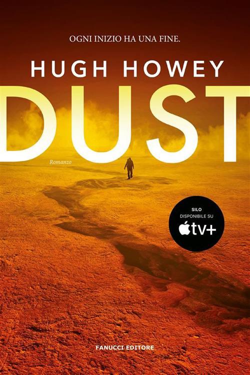 Dust. Trilogia del Silo. Vol. 3 - Hugh Howey,Giulio Lupieri - ebook