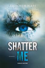 Shatter me. Vol. 1