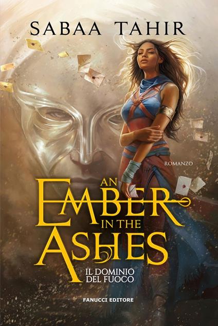 An Ember in the Ashes. Il dominio del fuoco - Sabaa Tahir,Francesca Sassi - ebook