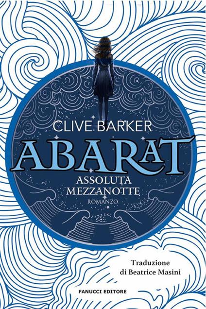 Assoluta mezzanotte. Abarat. Vol. 3 - Clive Barker,Beatrice Masini - ebook