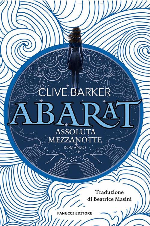 Assoluta mezzanotte. Abarat. Vol. 3 - Clive Barker,Beatrice Masini - ebook