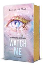 Watch me. Shatter me: the New Republic. Con gadget. Vol. 1