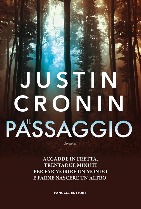 Il passaggio. The passage. Vol. 1 - Justin Cronin - copertina