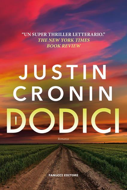 I Dodici. The passage. Vol. 2 - Justin Cronin - copertina