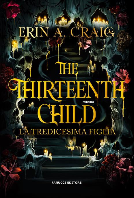 The thirteenth child. La tredicesima figlia - Erin A. Craig - copertina