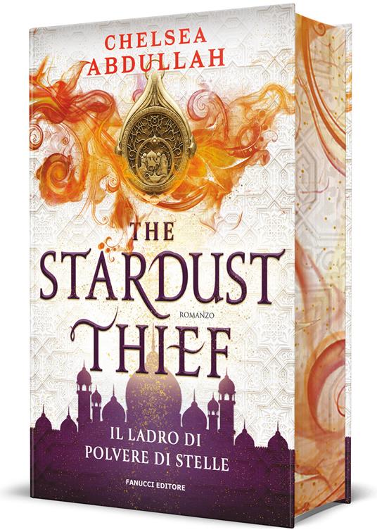 The stardust thief. Il ladro di polvere di stelle - Chelsea Abdullah - copertina